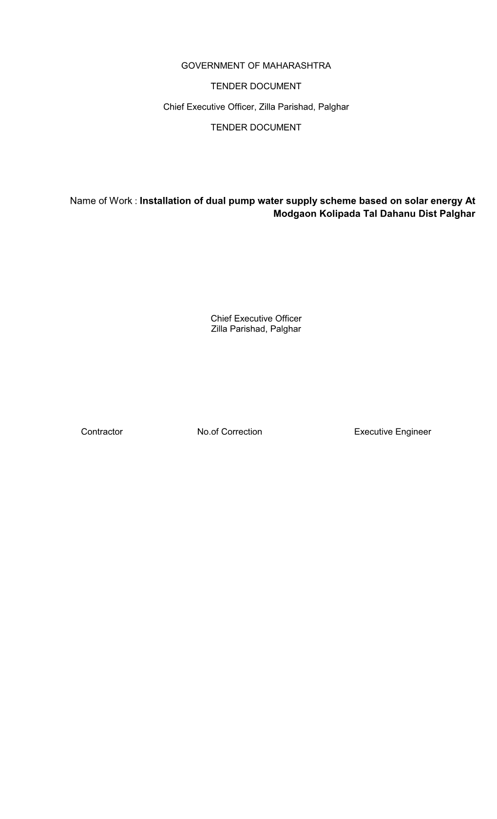Name of Work : Installation of Dual Pump Water Supply Scheme Based on Solar Energy at Modgaon Kolipada Tal Dahanu Dist Palghar