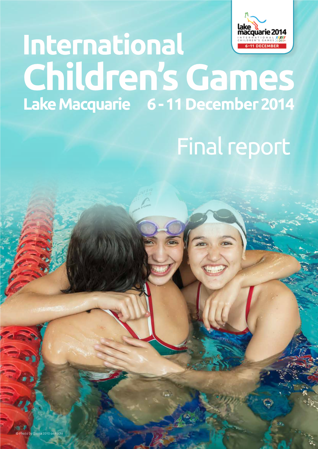 Lake Macquarie 2014 International Children's Games Final Report