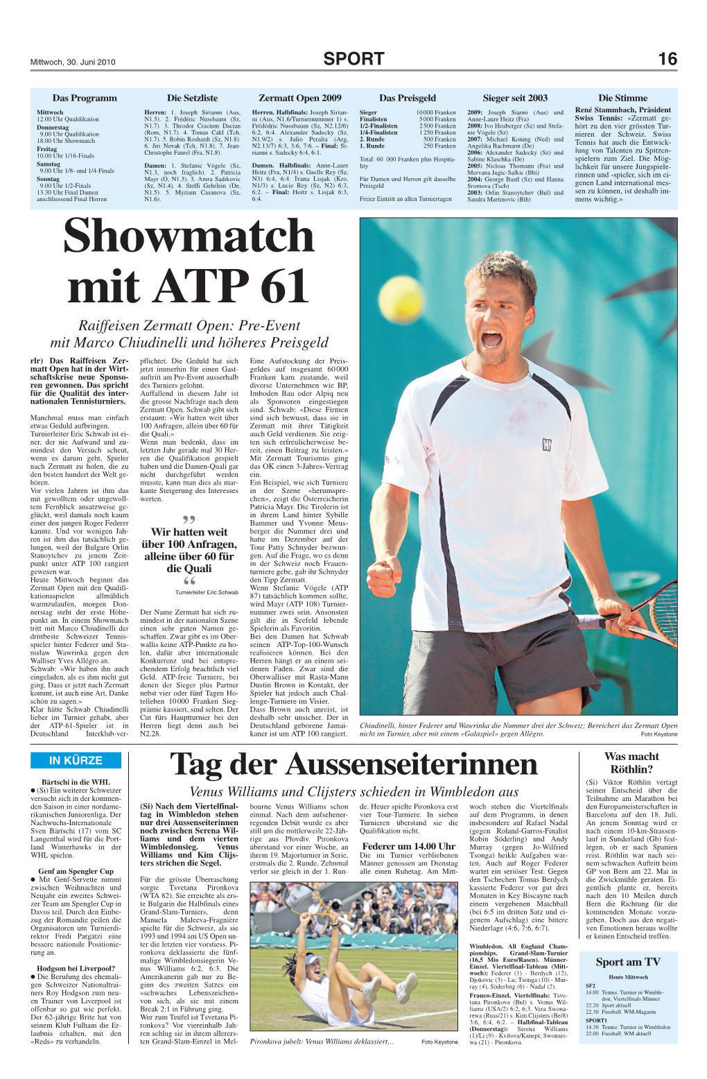Showmatch Mit ATP 61 Raiffeisen Zermatt Open: Pre-Event Mit Marco Chiudinelli Und Höheres Preisgeld Rlr) Das Raiffeisen Zer- Pflichtet