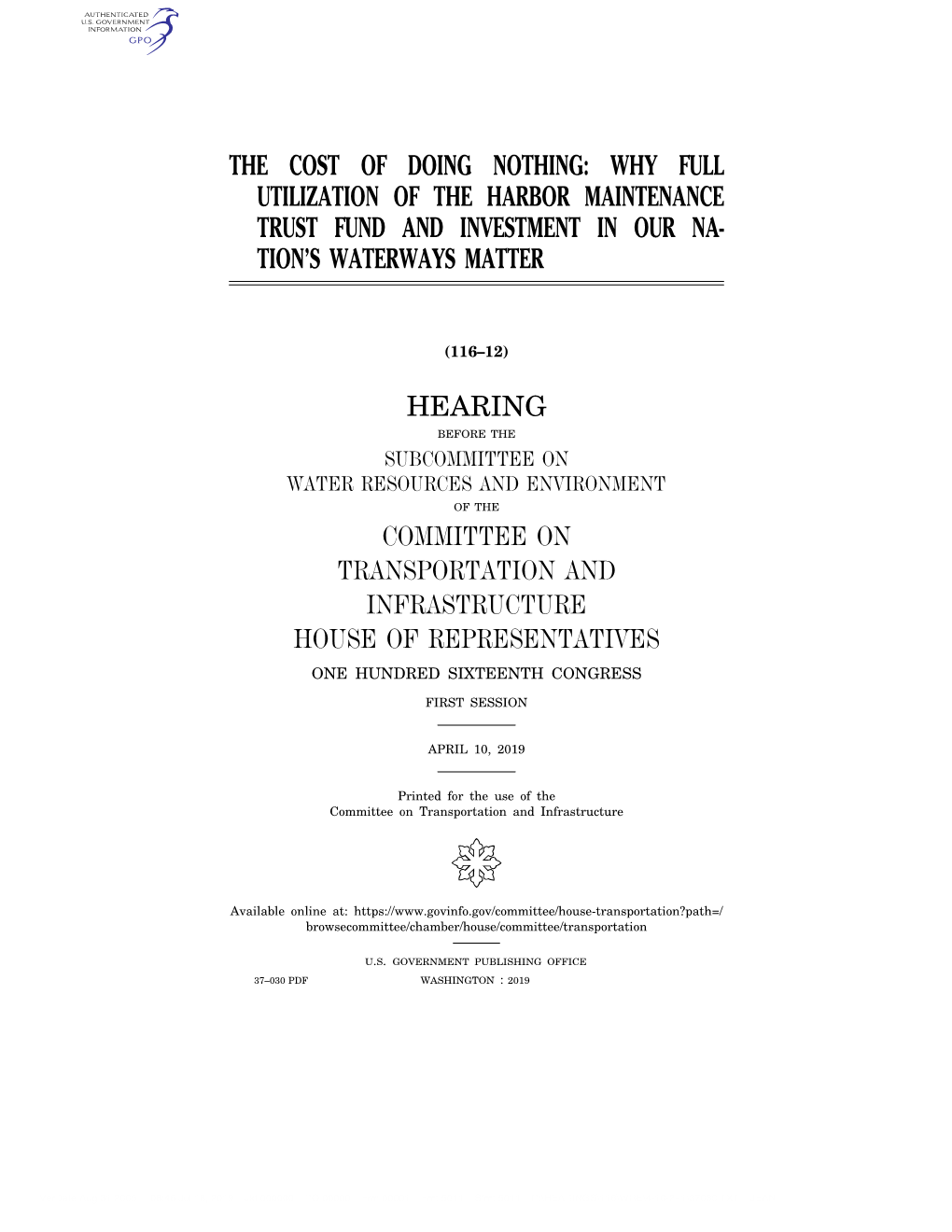 Why Full Utilization of the Harbor Maintenance Trust Fund and Investment in Our Na- Tion’S Waterways Matter