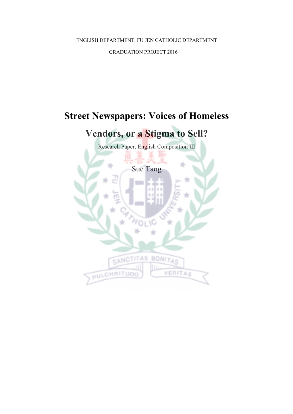 Street Newspapers: Voices of Homeless Vendors, Or a Stigma to Sell? Research Paper, English Composition III