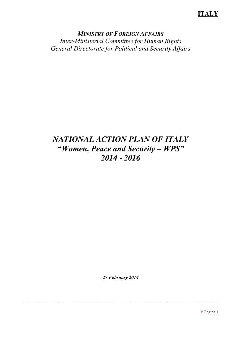 NATIONAL ACTION PLAN of ITALY “Women, Peace and Security – WPS” 2014 - 2016