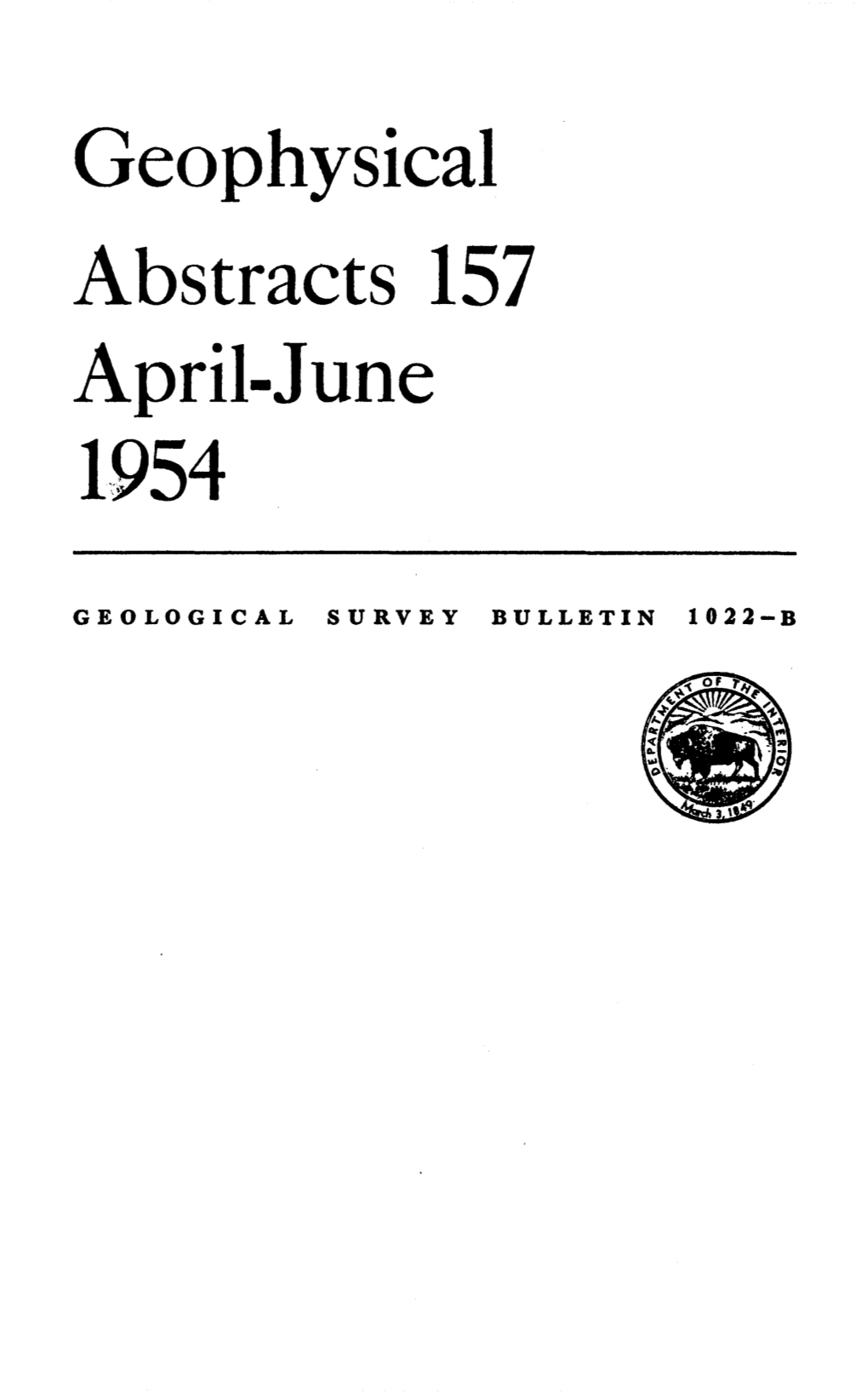Geophysical Abstracts 157 April-June 1954