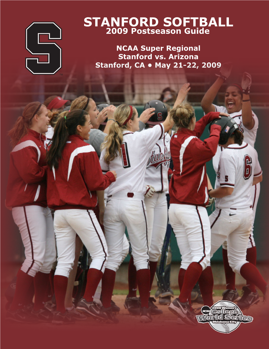 STANFORD SOFTBALL 2009 Postseason Guide