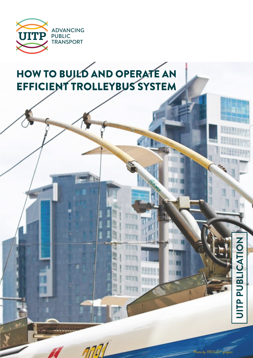 Efficient Trolleybus System Uitp Publication