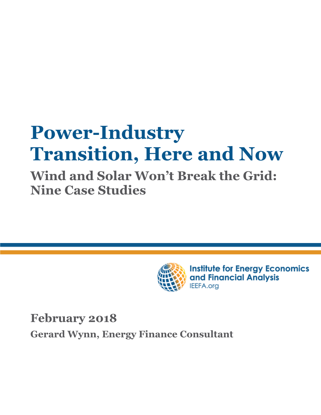 Power-Industry Transition, Here and Now Wind and Solar Won’T Break the Grid