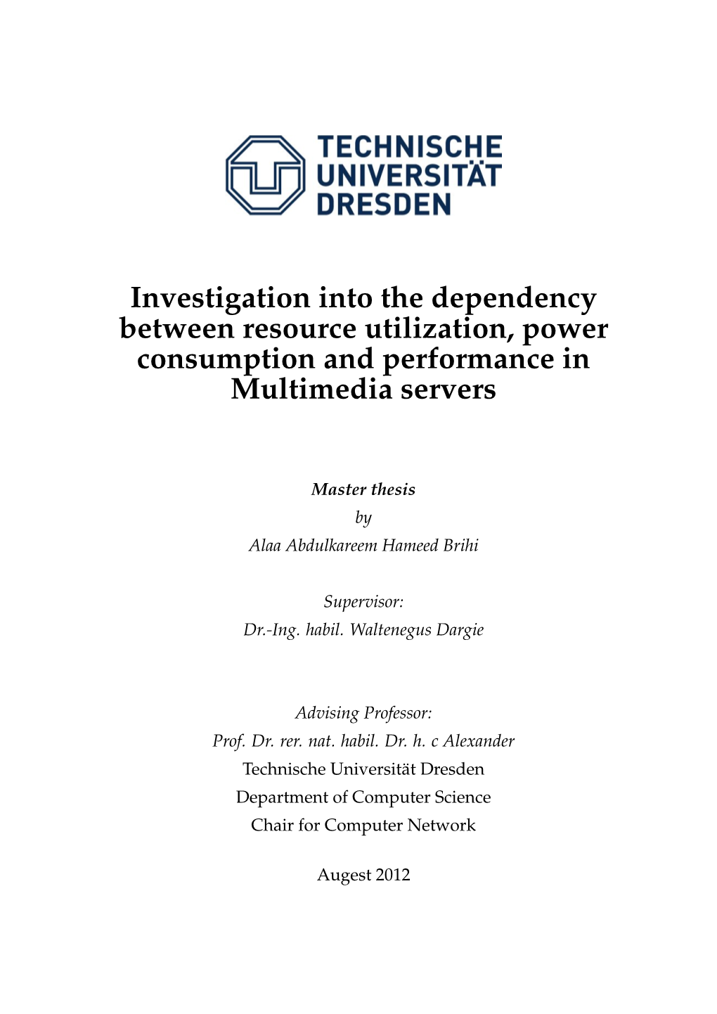 Investigation Into the Dependency Between Resource Utilization, Power Consumption and Performance in Multimedia Servers
