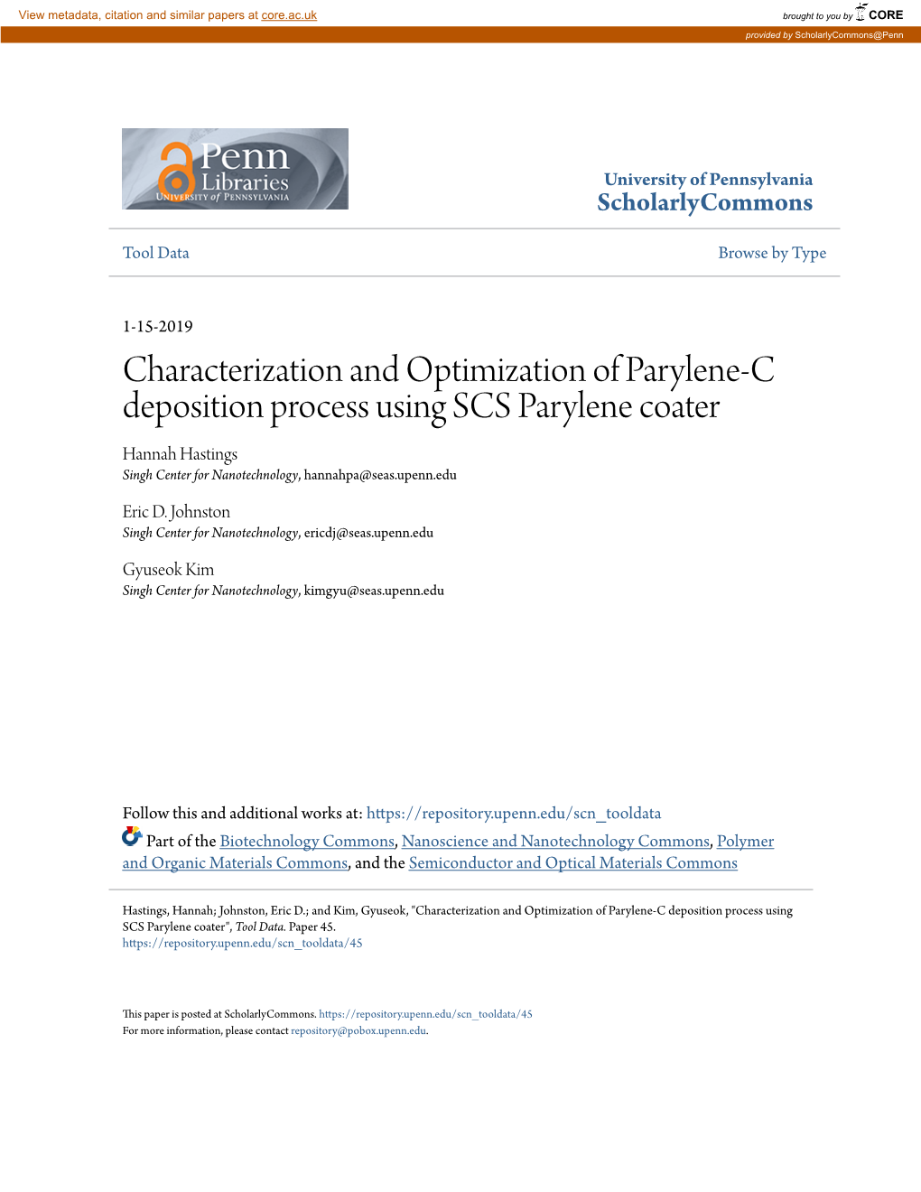 Characterization and Optimization of Parylene-C Deposition Process Using SCS Parylene Coater Hannah Hastings Singh Center for Nanotechnology, Hannahpa@Seas.Upenn.Edu