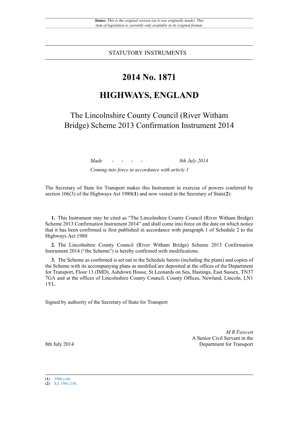 The Lincolnshire County Council (River Witham Bridge) Scheme 2013 Confirmation Instrument 2014
