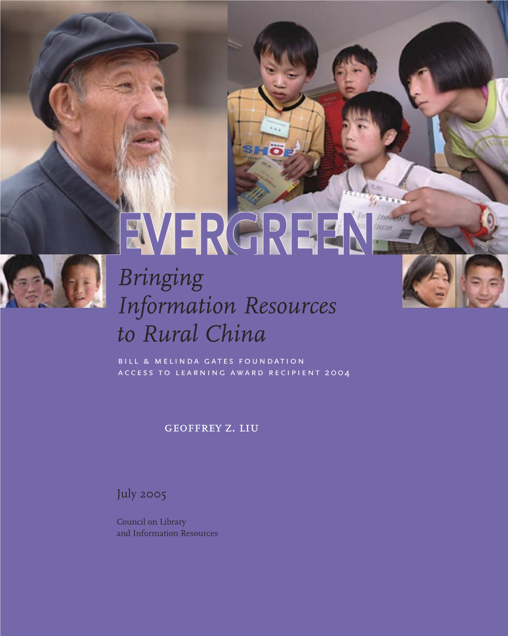 Bringing Information Resources to Rural China Bill & Melinda Gates Foundation Access to Learning Award Recipient 2004