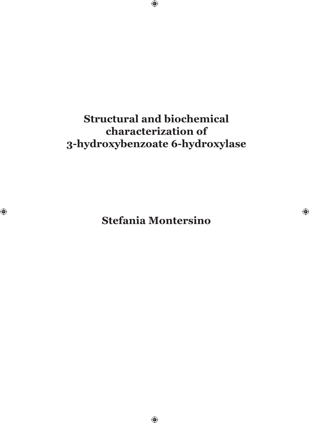 Structural and Biochemical Characterization of 3-Hydroxybenzoate 6-Hydroxylase