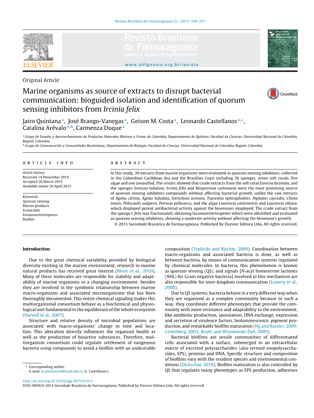 Bioguided Isolation and Identification of Quorum Sens