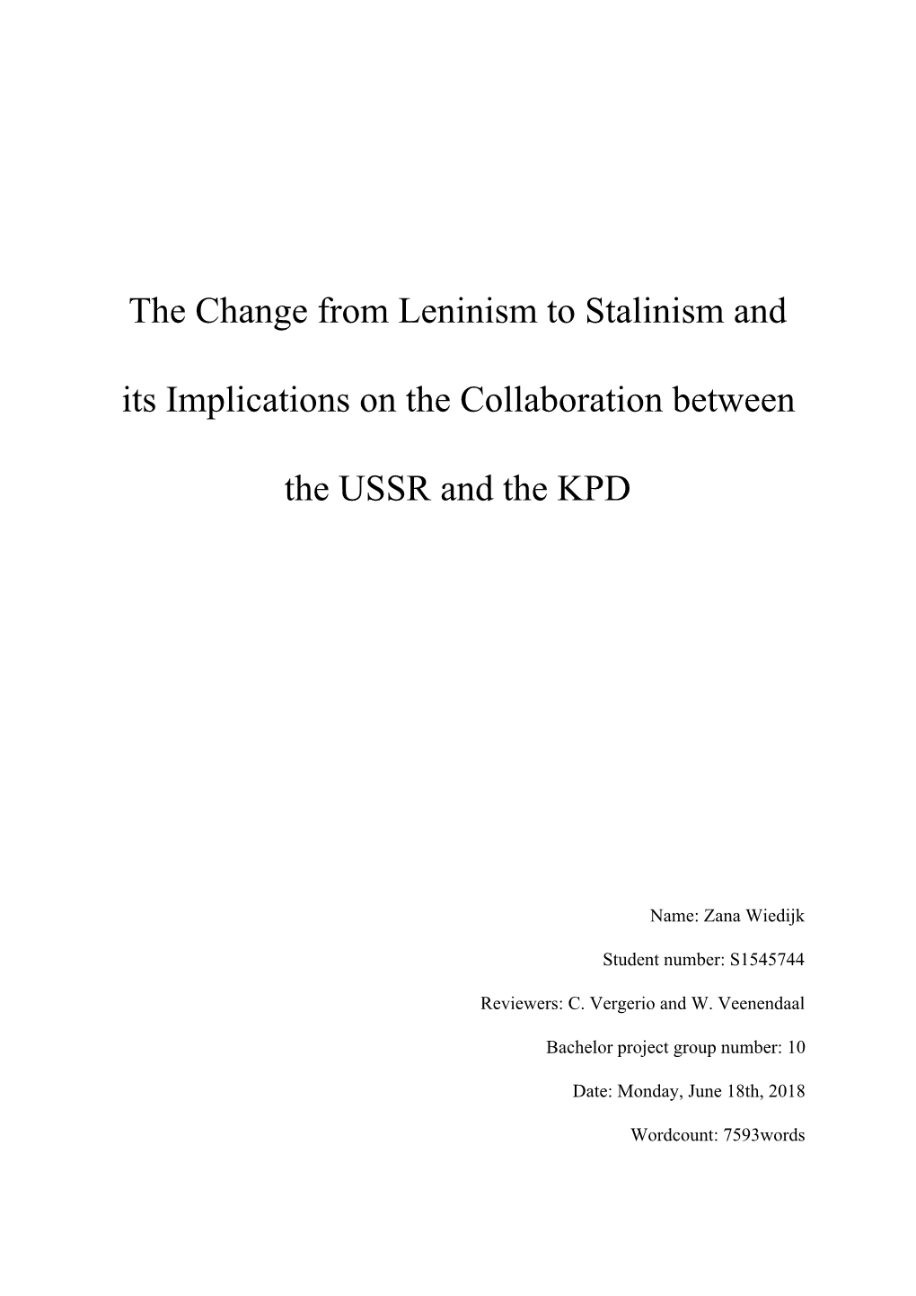 The Change from Leninism to Stalinism and Its Implications on the Collaboration Between the USSR and The