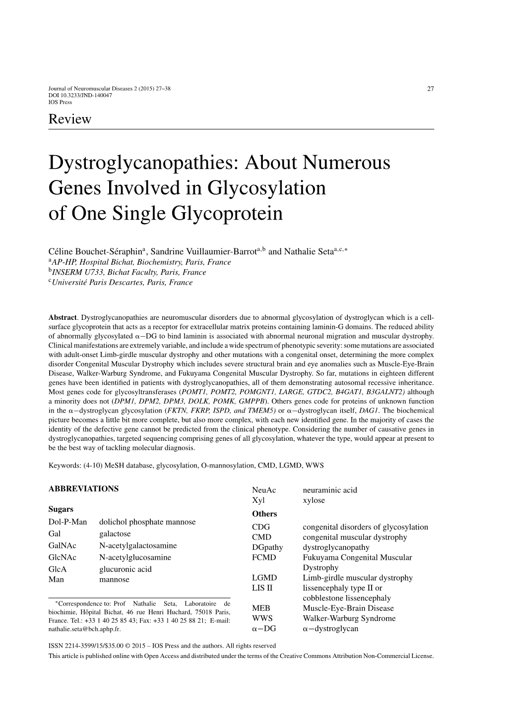 About Numerous Genes Involved in Glycosylation of One Single Glycoprotein