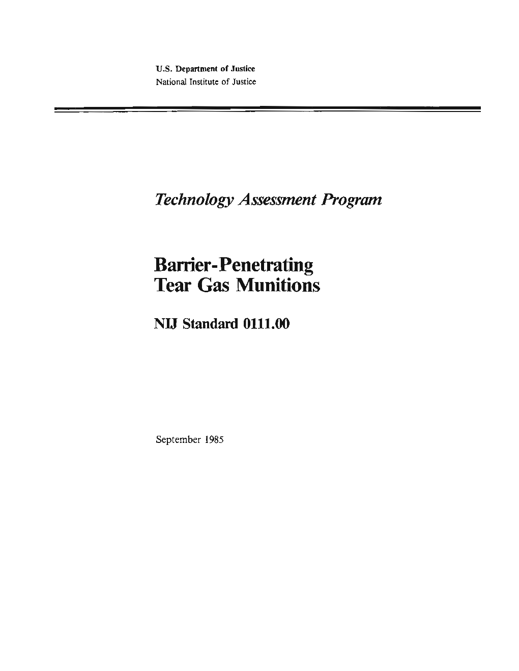 Barrier-Penetrating Tear Gas Munitions, Is an Equipment Standard Developed by the Law Enforcement Standards Laboratory of the National Bureau of Standards