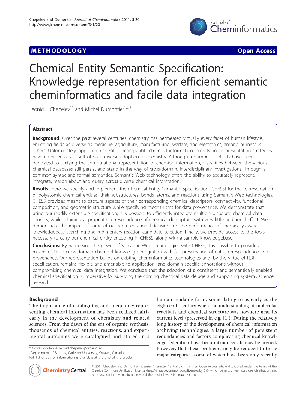 View Modeling, Querying and Distributing Data Became Avail- to Rectify the Aforementioned Chemical Information Able [15]