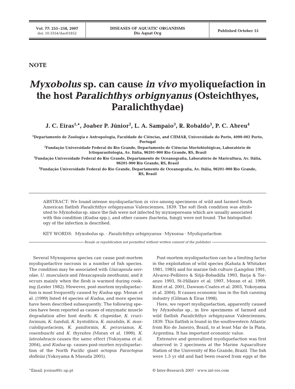 Myxobolus Sp. Can Cause in Vivo Myoliquefaction in the Host Paralichthys Orbignyanus (Osteichthyes, Paralichthydae)