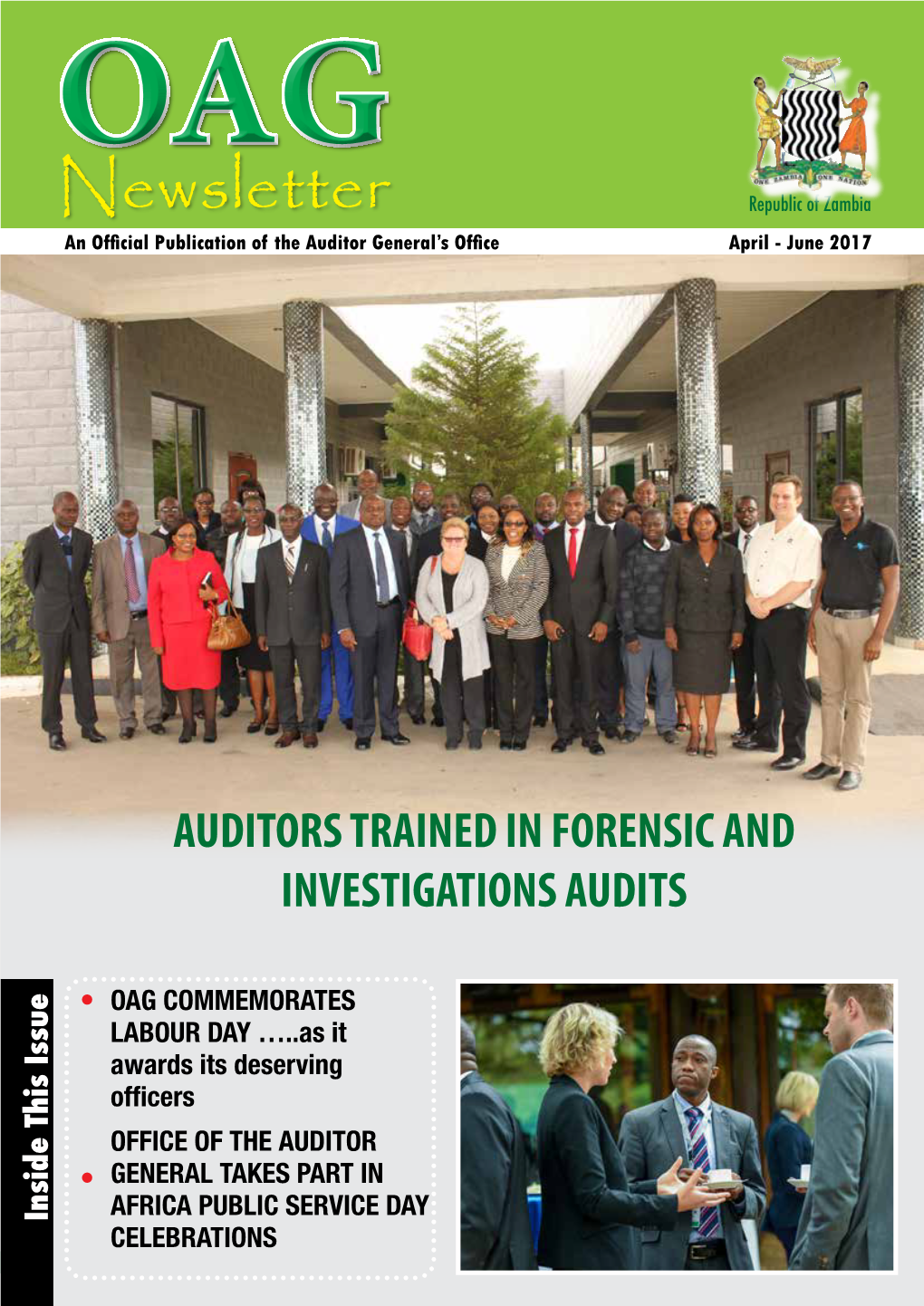 Newsletter Republic of Zambia an Official Publication of the Auditor General’S Office April - June 2017