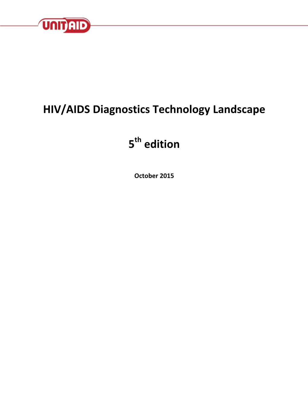 HIV/AIDS Diagnostics Technology Landscape 5 Edition