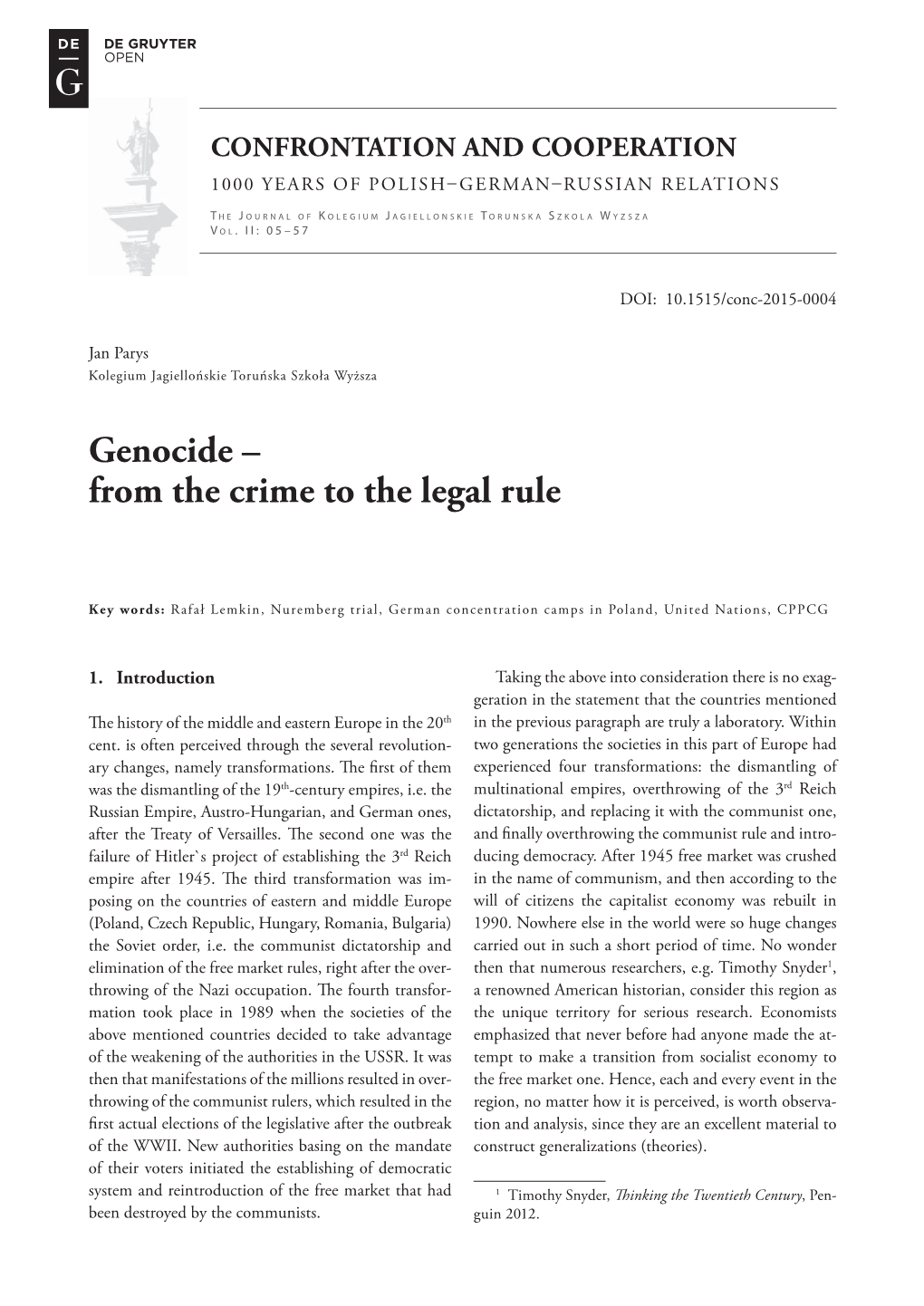 Genocide – from the Crime to the Legal Rule