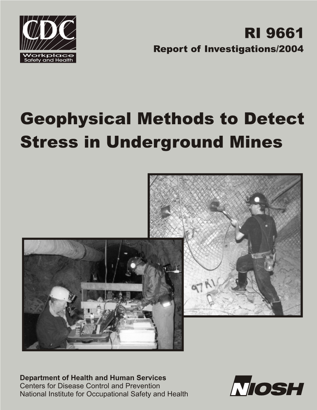 Geophysical Methods to Detect Stress in Underground Mines