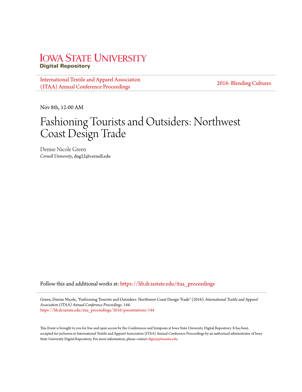 Fashioning Tourists and Outsiders: Northwest Coast Design Trade Denise Nicole Green Cornell University, Dng22@Cornell.Edu