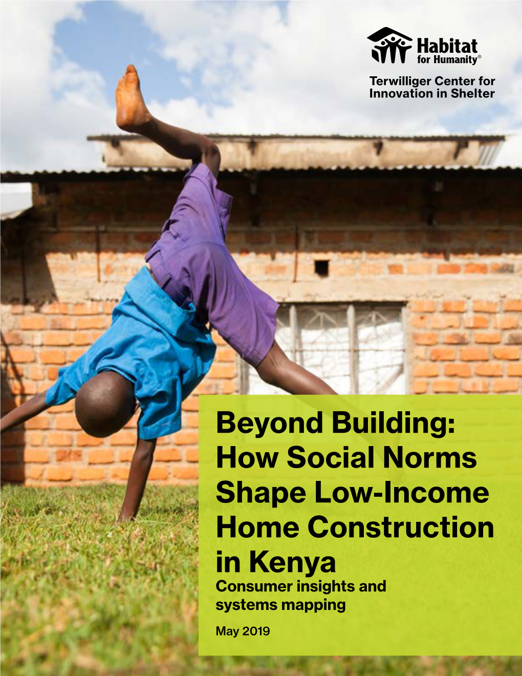 Beyond Building: How Social Norms Shape Low-Income Home Construction in Kenya Consumer Insights and Systems Mapping