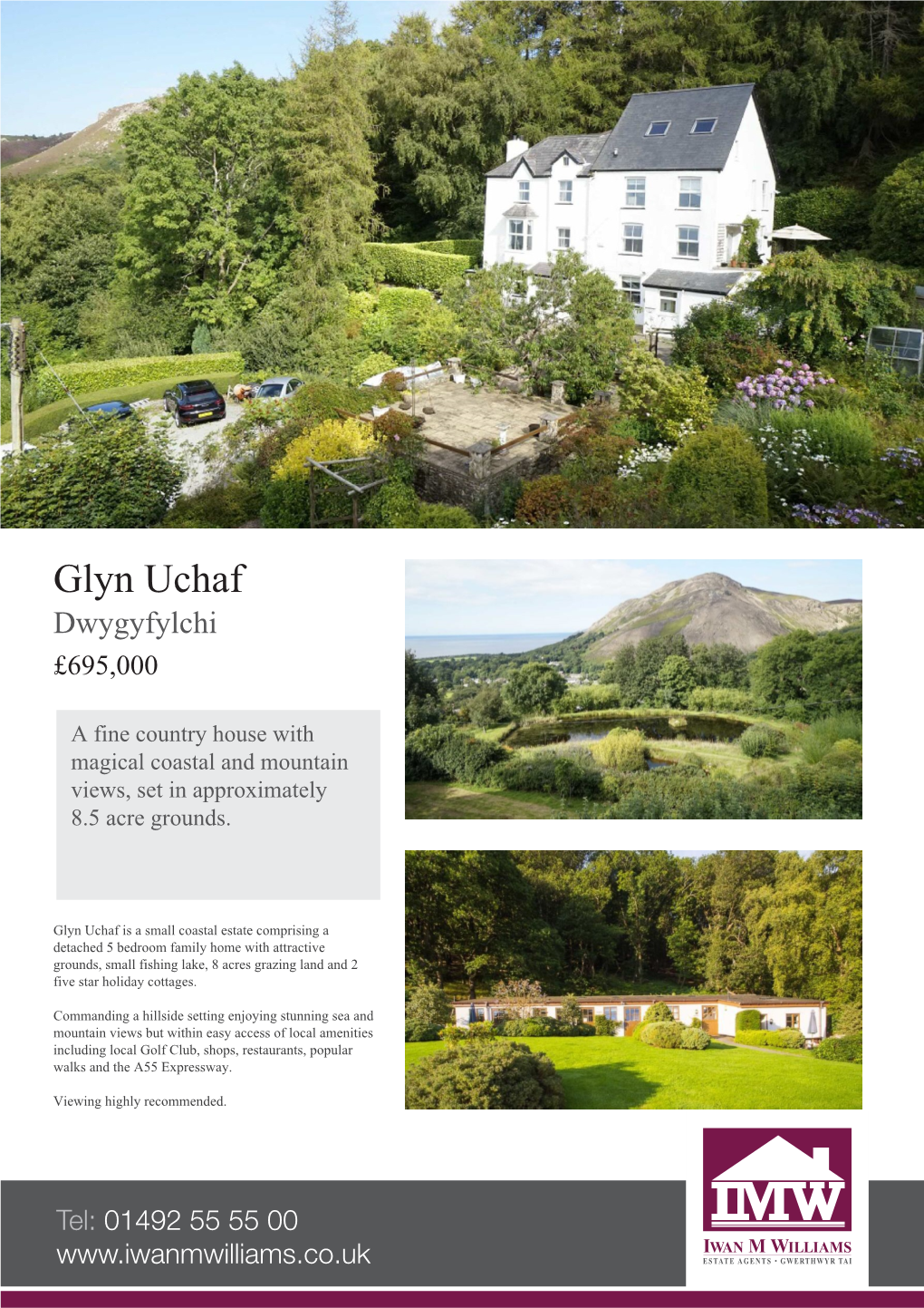 Glyn Uchaf Dwygyfylchi £695,000