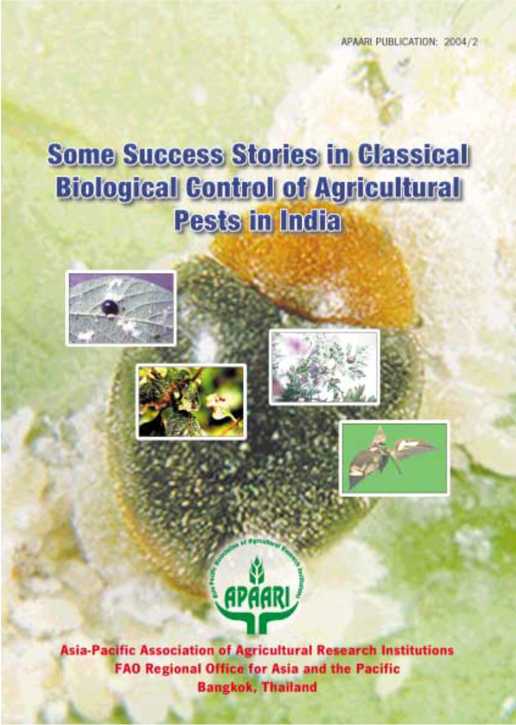 Some Success Stories in Classical Biological Control in India 1 Some Success Stories in Classical Biological Control in India 2