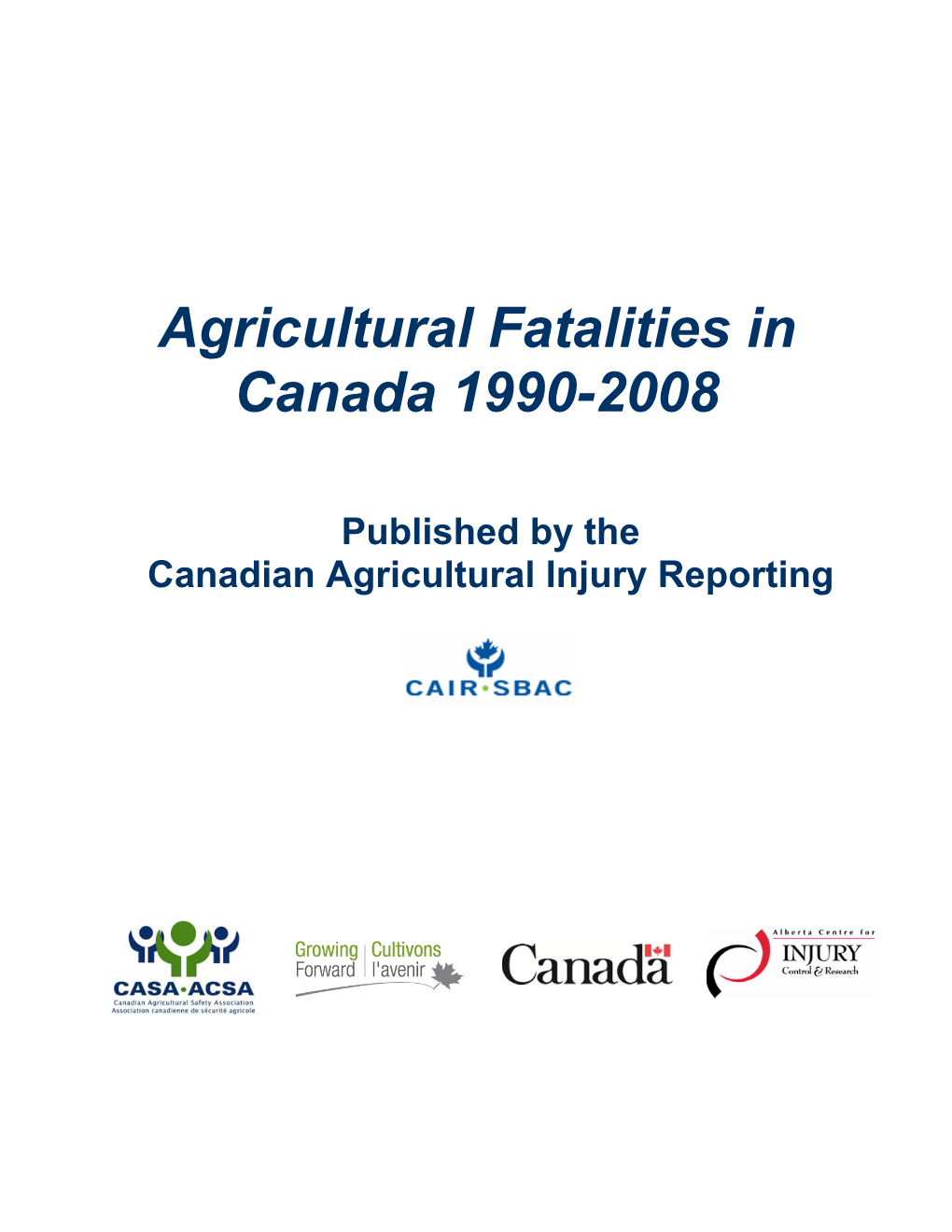 Agricultural Fatalities in Canada 1990-2008