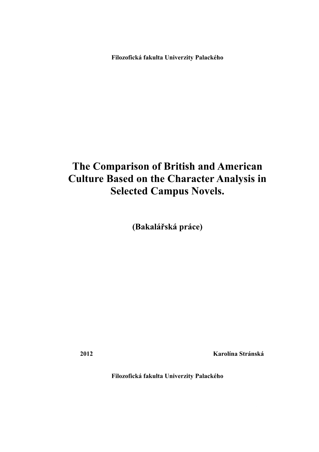 The Comparison of British and American Culture Based on the Character Analysis in Selected Campus Novels