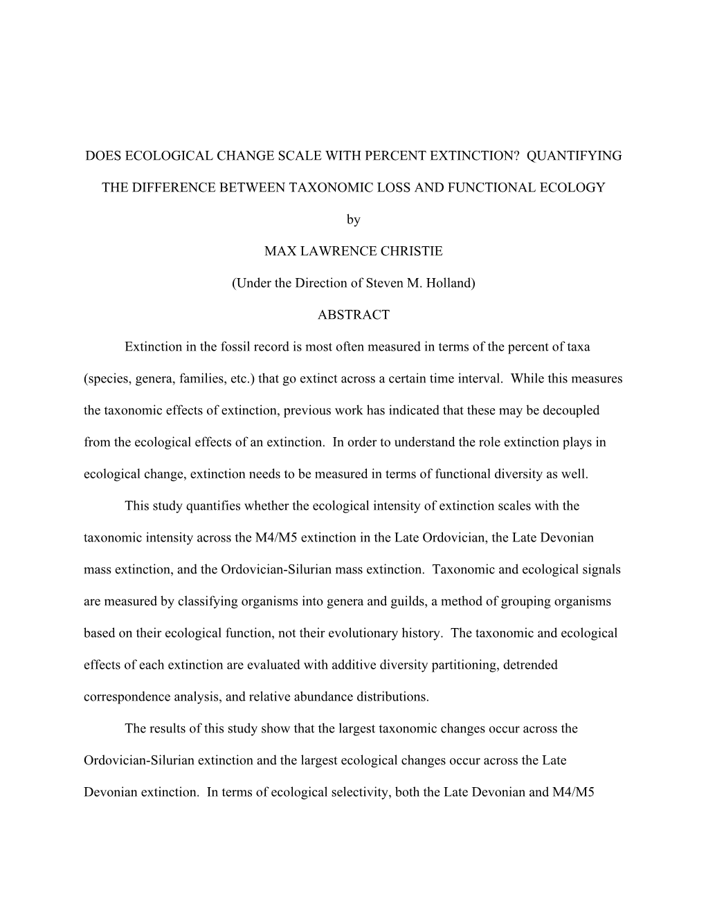 Does Ecological Change Scale with Percent Extinction? Quantifying