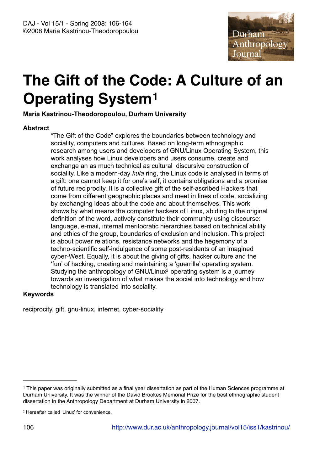The Gift of the Code: a Culture of an Operating System1 Maria Kastrinou-Theodoropoulou, Durham University
