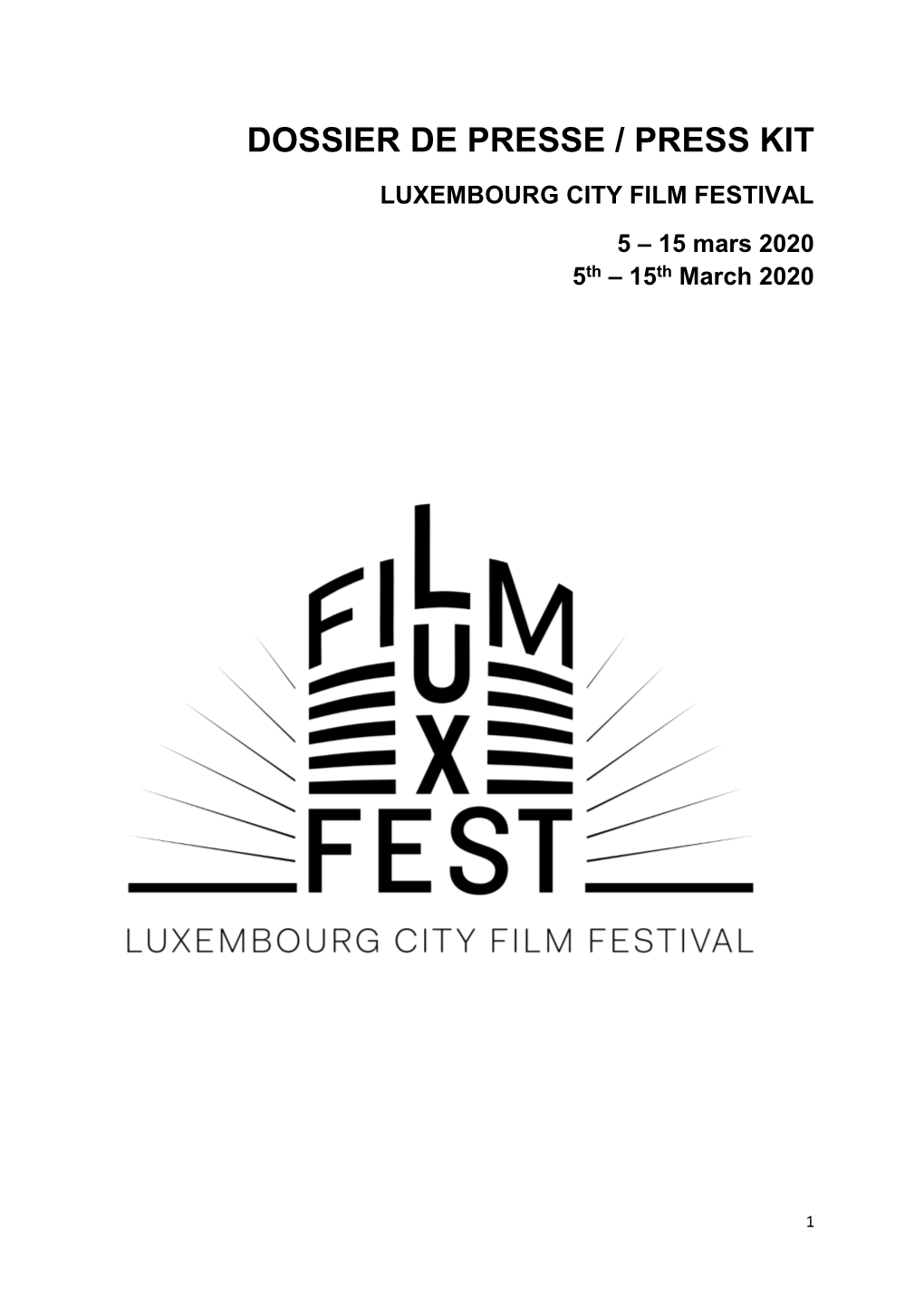 DOSSIER DE PRESSE / PRESS KIT LUXEMBOURG CITY FILM FESTIVAL 5 – 15 Mars 2020 5Th – 15Th March 2020