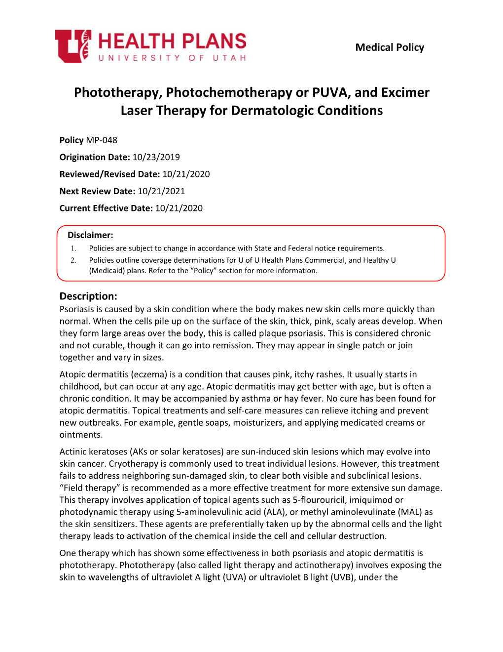 Phototherapy, Photochemotherapy Or PUVA, and Excimer Laser Therapy for Dermatologic Conditions