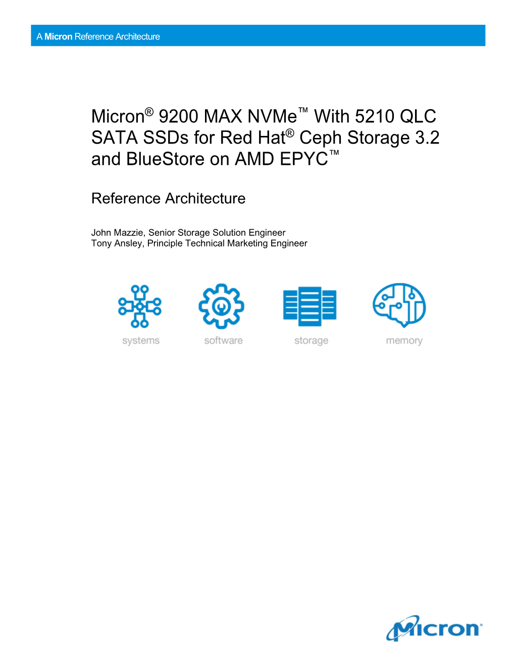 Micron® 9200 MAX Nvme™ with 5210 QLC SATA Ssds for Red Hat® Ceph Storage 3.2 and Bluestore on AMD EPYC™