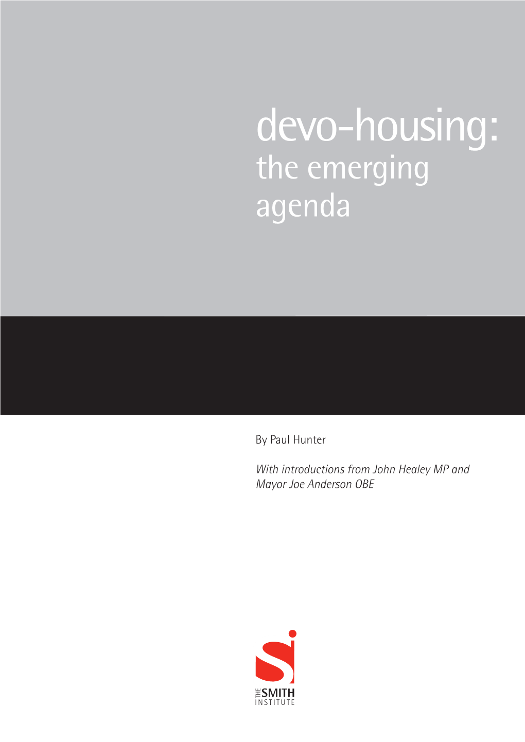 Devo-Housing: the Emerging Agenda