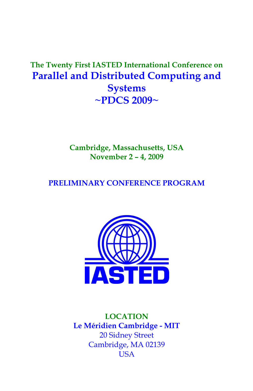 Parallel and Distributed Computing and Systems ~PDCS 2009~