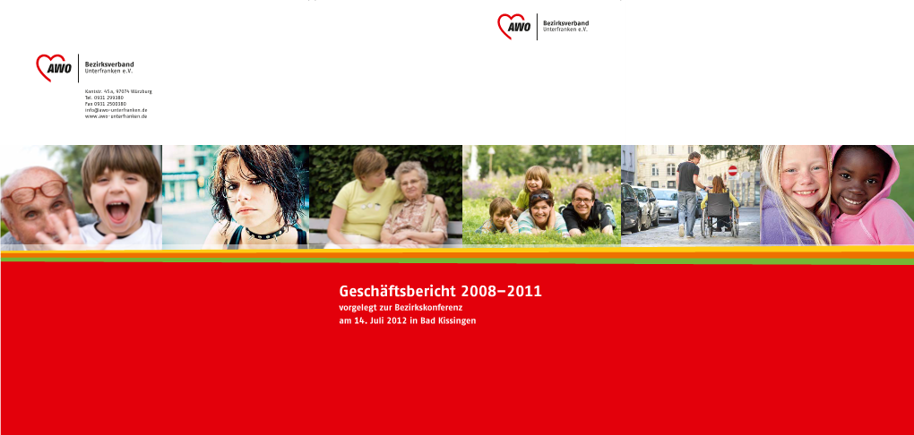 Geschäftsbericht 2008–2011 Vorgelegt Zur Bezirkskonferenz Am 14