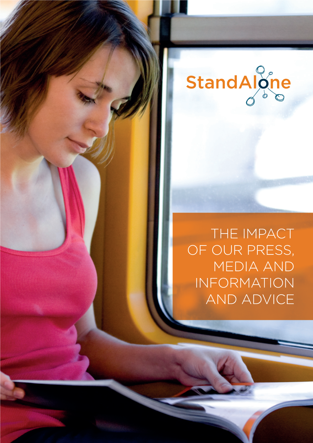 The Impact of Our Press, Media and Information and Advice 2