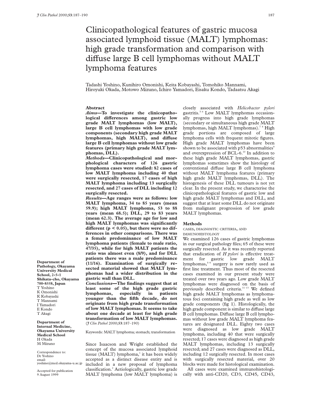 (MALT) Lymphomas: High Grade Transformation and Comparison with Divuse Large B Cell Lymphomas Without MALT Lymphoma Features