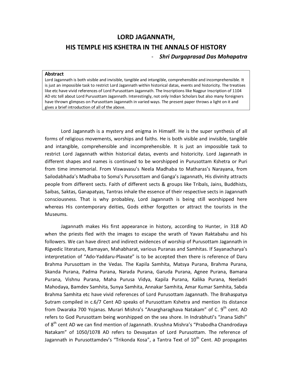 LORD JAGANNATH, HIS TEMPLE HIS KSHETRA in the ANNALS of HISTORY - Shri Durgaprasad Das Mohapatra
