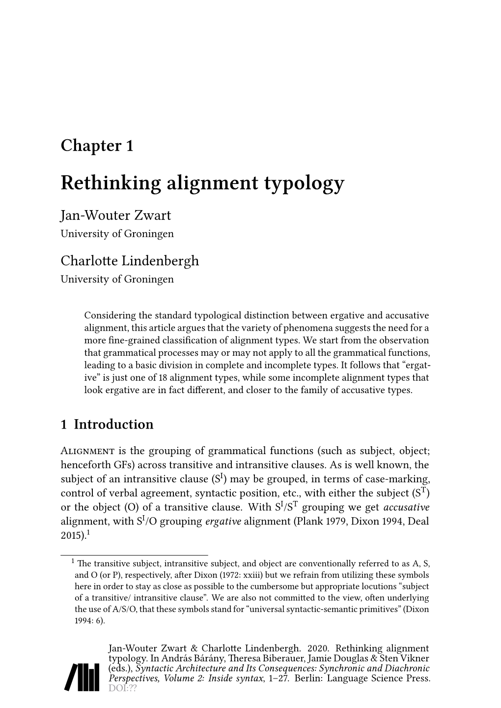 Rethinking Alignment Typology Jan-Wouter Zwart University of Groningen Charlotte Lindenbergh University of Groningen