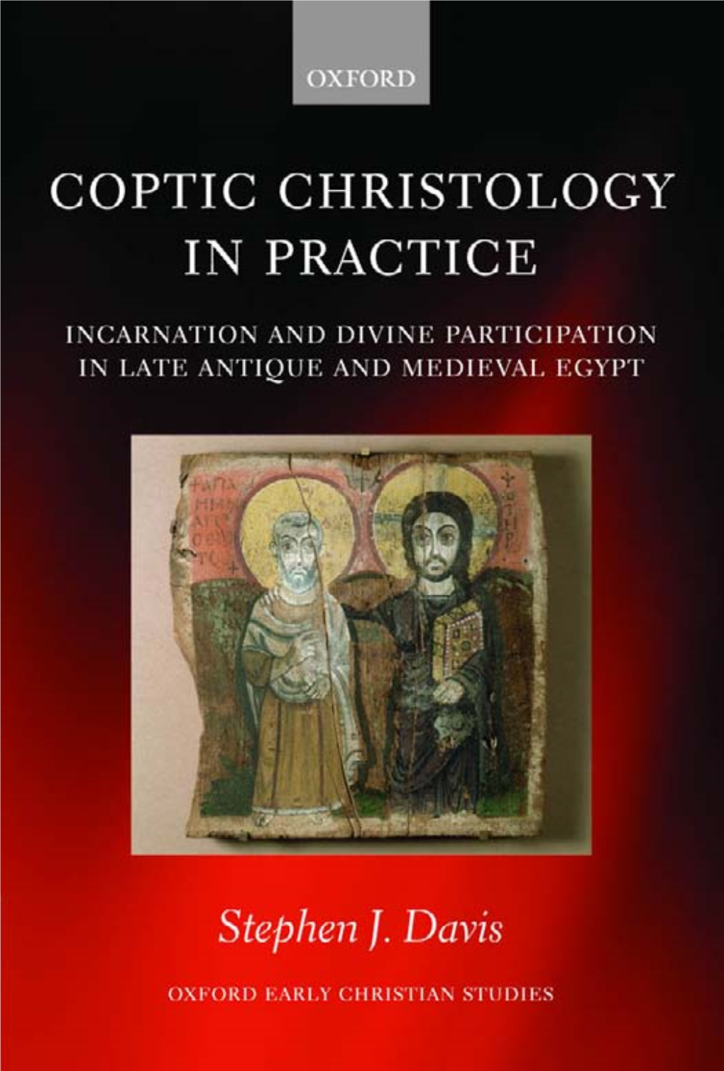 Coptic Christology in Practice: Incarnation and Divine Participation