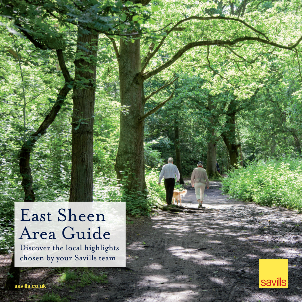 East Sheen Area Guide Discover the Local Highlights Chosen by Your Savills Team