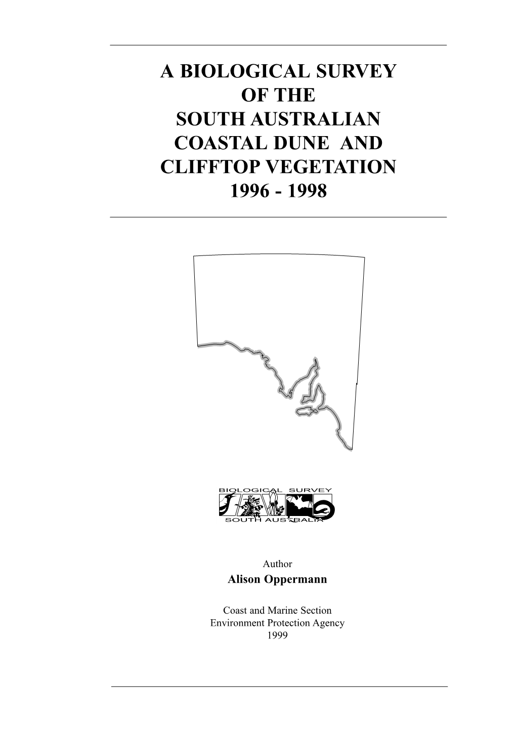 A Biological Survey of the South Australian Coastal Dune and Clifftop Vegetation 1996 - 1998