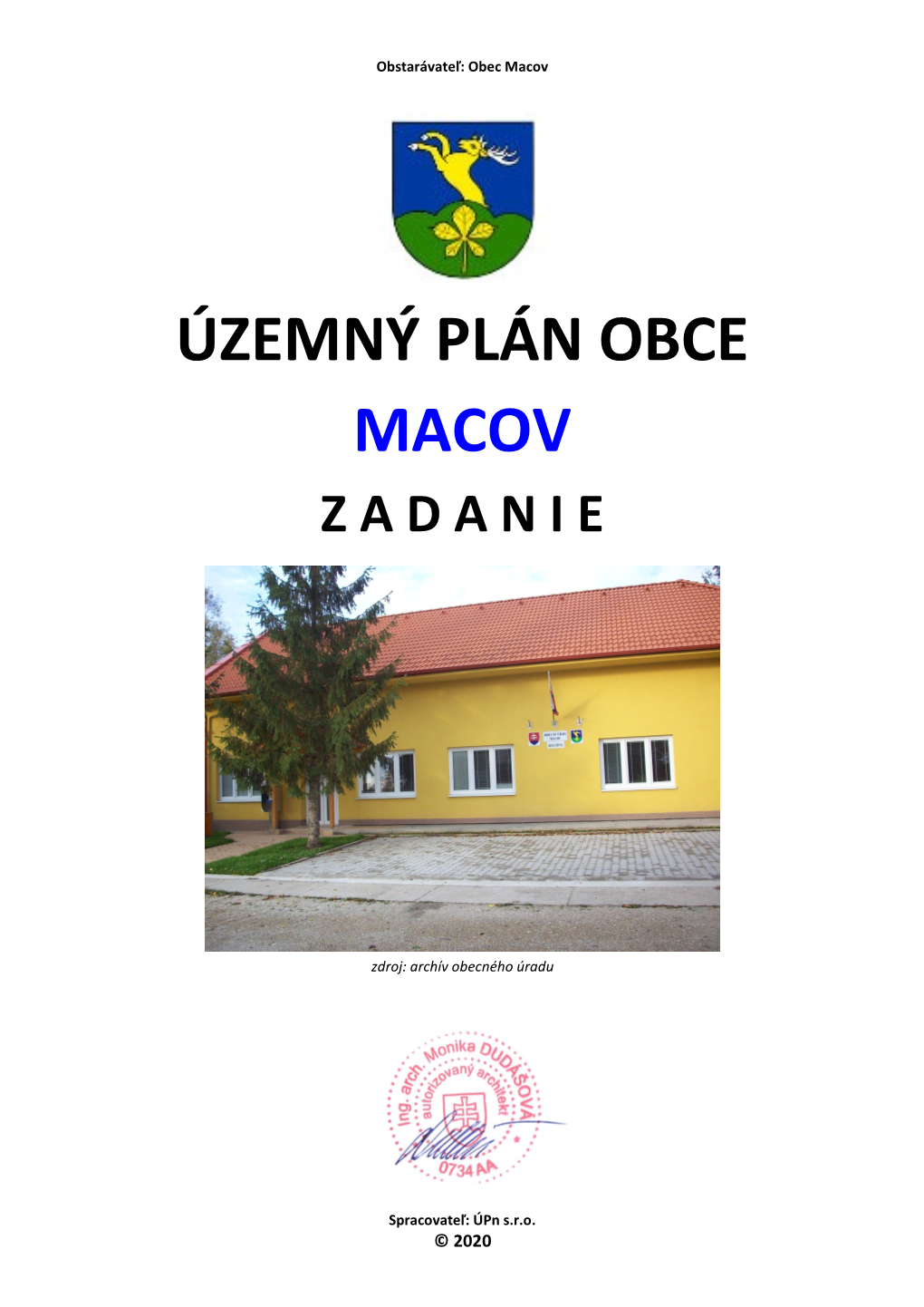 Územný Plán Obce Macov Z a D a N I E