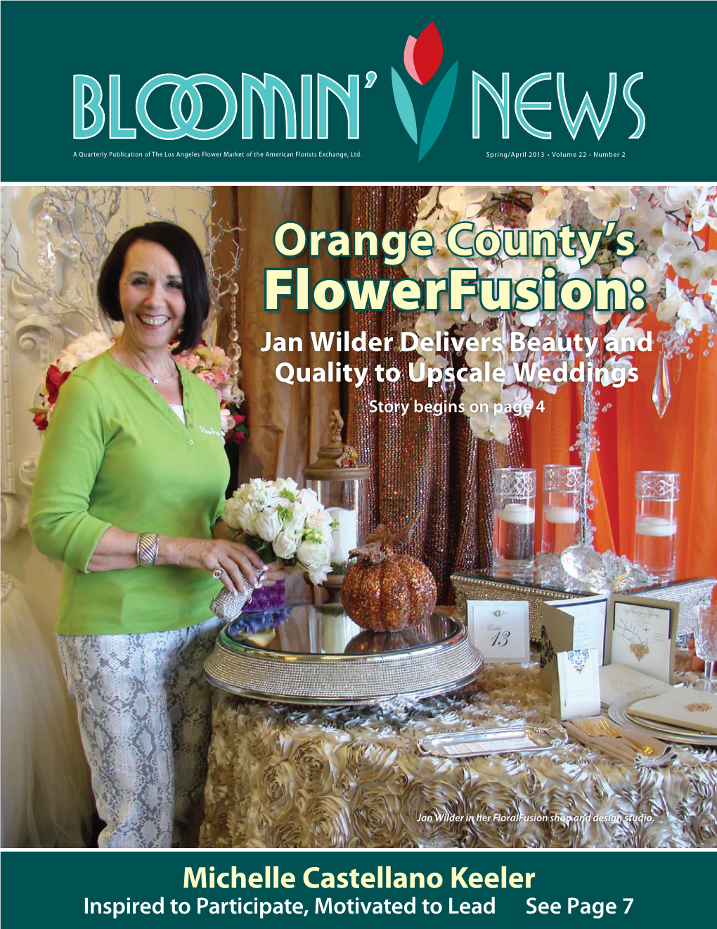 Flowerfusion: Jan Wilder Delivers Beauty and Quality to Upscale Weddings Story Begins on Page 4