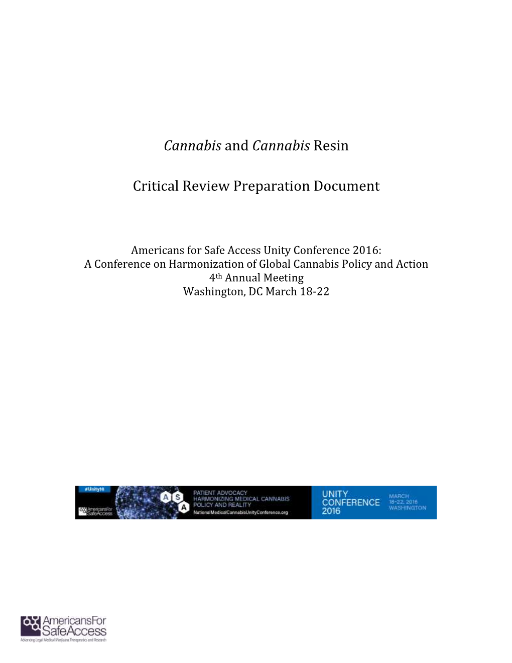 Cannabis and Cannabis Resin Critical Review Preparation Document