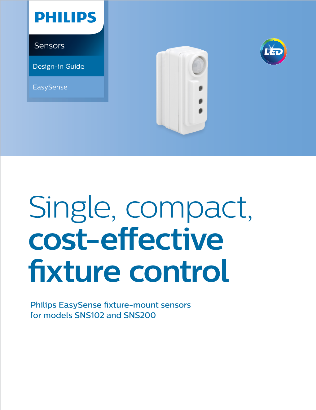 Single, Compact, Cost-Effective Fixture Control